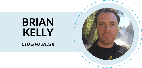 Brian Kelly Founder & CEO